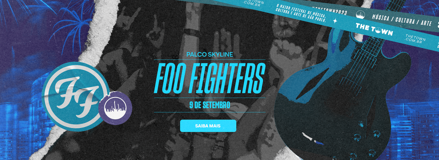 Festival The Town anuncia Foo Fighters no Brasil em setembro